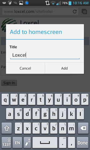 Install Loxcel Site Finder on Android Home screen step 1